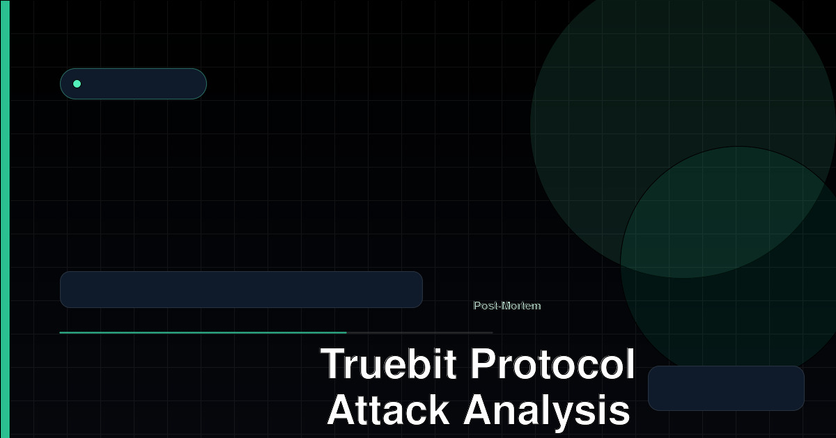Truebit Protocol Attack Analysis: 8,535 ETH Lost to Integer Overflow